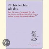 Nichts Leichter Als Das. Das Buch Von Coppenrath Für Alle, Die In Nur 150 Minuten Endlich Wissen Wollen, Wie Die Welt Denken Lernte.