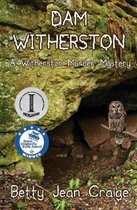 Dam Witherston: A Witherston Murder Mystery