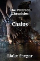The Peterson Chronicles: Chains