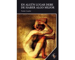 Narrativas Oblicuas 24 - En algún lugar debe de haber algo mejor