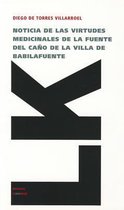 Noticia de Las Virtudes Medicinales de la Fuente del Caño de la Villa de Babilafuente