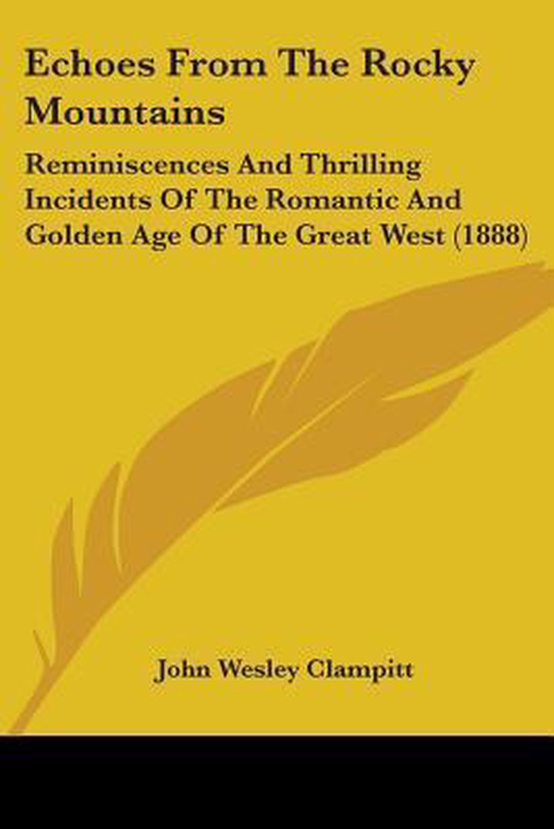 Echoes From The Rocky Mountains van John Wesley Clampitt