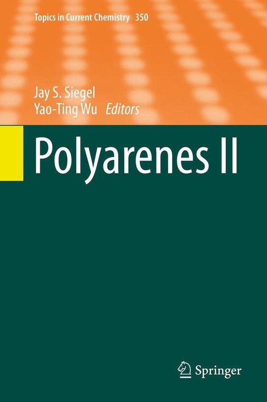 Topics in Current Chemistry 350 - Polyarenes II - cover