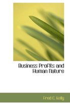 Business Profits and Human Nature