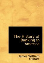 The History of Banking in America