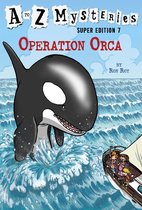 A to Z Mysteries 7 - A to Z Mysteries Super Edition #7: Operation Orca