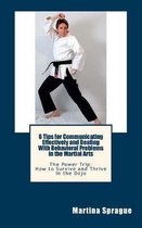 6 Tips for Communicating Effectively and Dealing with Behavioral Problems in the Martial Arts: The Power Trip