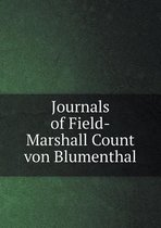 Journals of Field-Marshall Count von Blumenthal