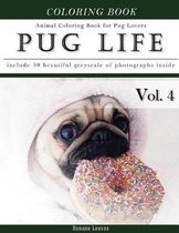 Pug Life Diary-Animal Coloring Book for Pug Dog Lovers