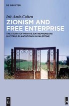 Zionism and Free Enterprise: The Story of Private Entrepreneurs in Citrus Plantations in Palestine in the 1920s and 1930s
