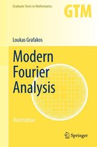 Graduate Texts in Mathematics 250 - Modern Fourier Analysis