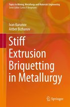 Topics in Mining, Metallurgy and Materials Engineering - Stiff Extrusion Briquetting in Metallurgy