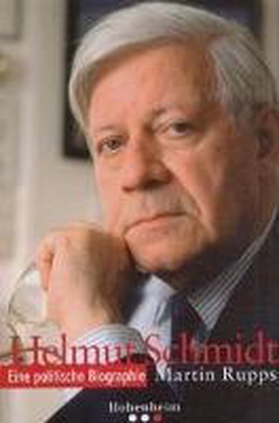 Helmut Schmidt: Une biographie politique. Martin Rups. Hohenheim.