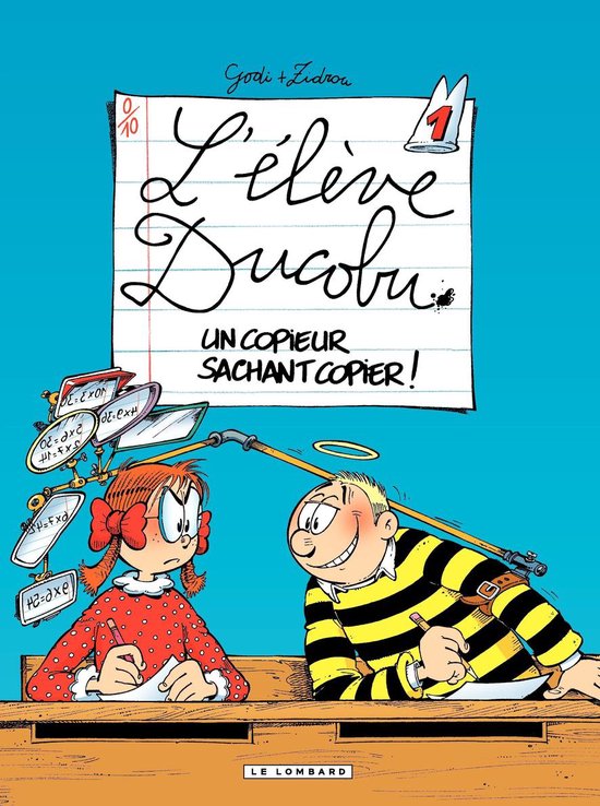 L'Elève Ducobu 1 - L'Elève Ducobu - Tome 1 - Un copieur sachant copier !