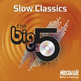 The Big 5-Slows