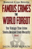 Famous Crimes the World Forgot