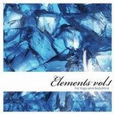 Various Artists - Elements Vol. 1 For Yoga And Body Mind (CD)