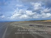 Hollands licht - Een fotoboek vol pakkende, ontroerende en sprekende fotos van het Hollandse landschap
