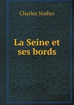 La Seine et ses bords
