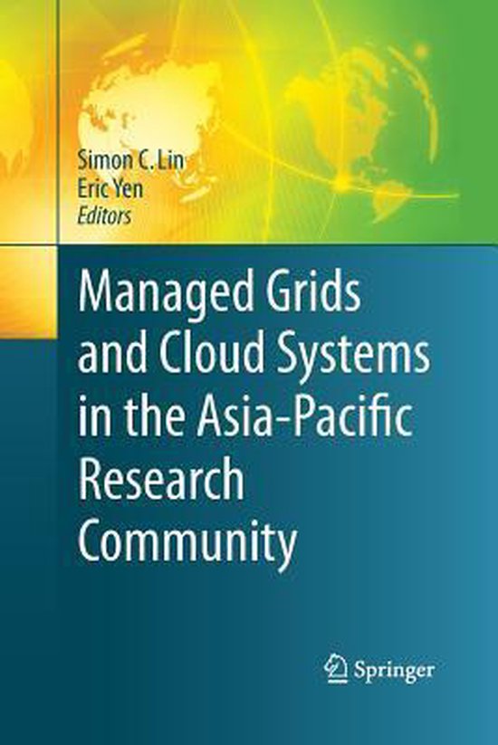 Managed Grids and Cloud Systems in the Asia-Pacific Research ... - cover