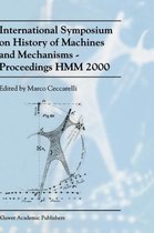 International Symposium on History of Machines and MechanismsProceedings HMM 2000