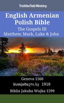 Parallel Bible Halseth English 1334 - English Armenian Polish Bible - The Gospels III - Matthew, Mark, Luke & John