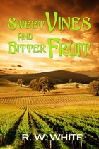 Ben and Francesca Adventures - Sweet Vines and Bitter Fruit