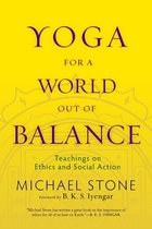 Yoga For A World Out Of Balance