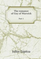 The romance of Guy of Warwick Part 1