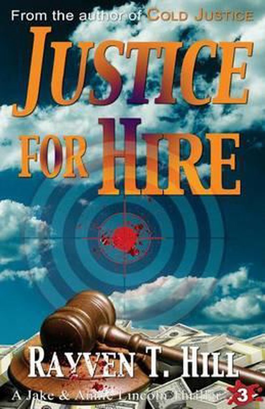 Justice for Hire, Rayven T Hill 9780993862526 Boeken