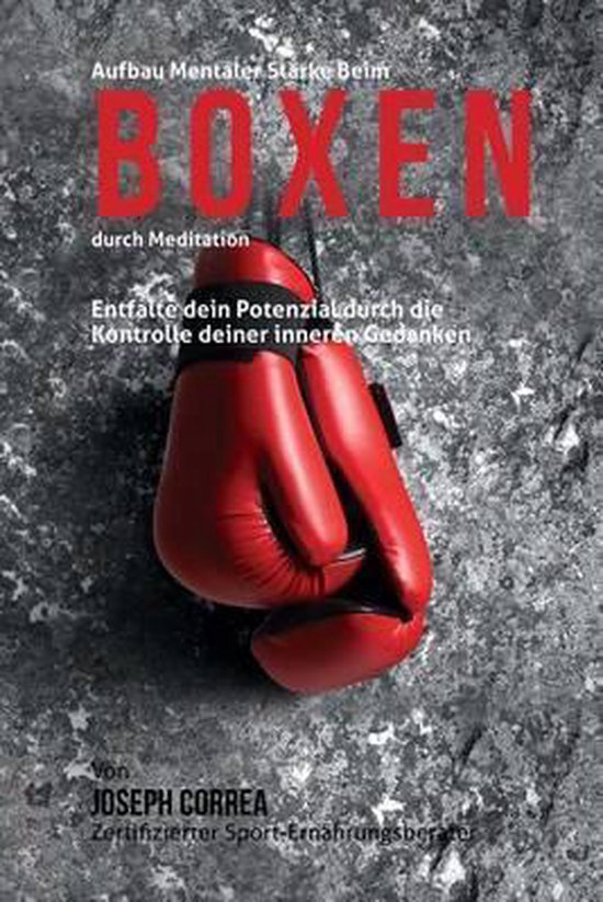 Aufbau mentaler Starke beim Boxen durch Meditation - cover