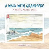 A Walk with Grandpere