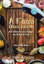 A Fqqd Dish Ionary: Book 2