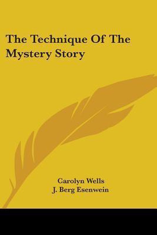 The Technique of the Mystery Story - cover