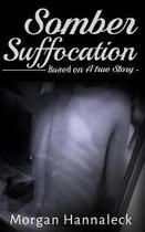 Somber Suffocation