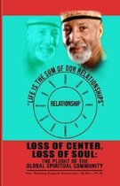 Loss of Center, Loss of Soul