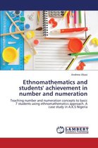 Ethnomathematics and Students' Achievement in Number and Numeration