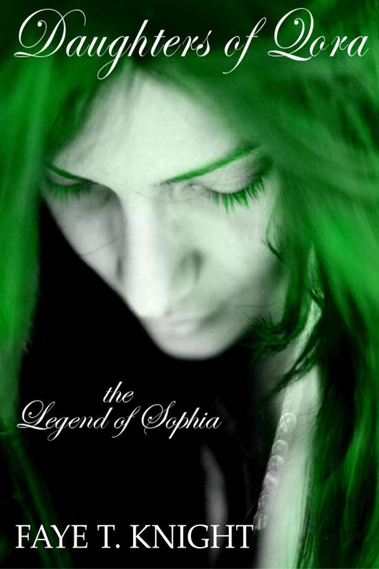 Daughters of Qora: The Legend of Sophia - cover