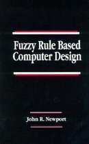 Fuzzy Rule Based Computer Design