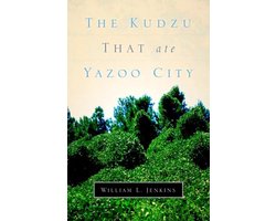 The Kudzu That Ate Yazoo City