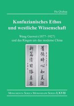 Monumenta Serica Monograph Series - Konfuzianisches Ethos und westliche Wissenschaft