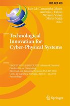 IFIP Advances in Information and Communication Technology 470 - Technological Innovation for Cyber-Physical Systems