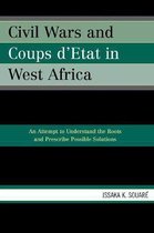 Civil Wars and Coups D'Etat in West Africa