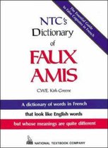 N.T.C.'s Dictionary of Faux Amis