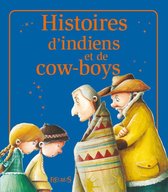 52 histoires - Histoires d'indiens et de cow-boys