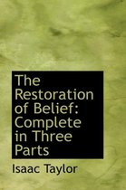 The Restoration of Belief