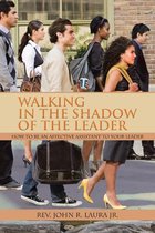 Walking in the Shadow of the Leader