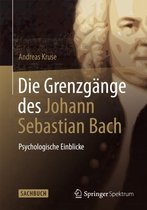 Die Grenzgange Des Johann Sebastian Bach
