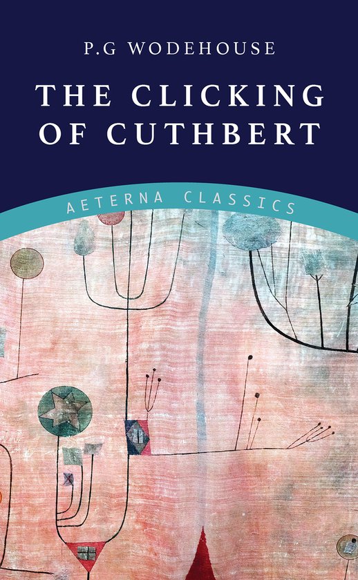 The Clicking of Cuthbert - cover