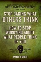 Stop Caring What Others Think